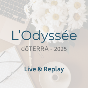 Séminaire Odyssée - dōTERRA 2025 - Live et Replay